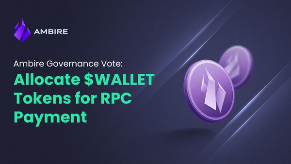 Ambire holds a governance vote to allocate WALLET tokens for RPC remuneration