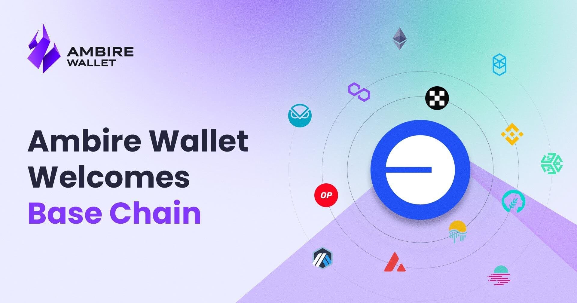 Ambire Wallet Welcomes Base Chain ambire-wallet-welcomes-base-chain