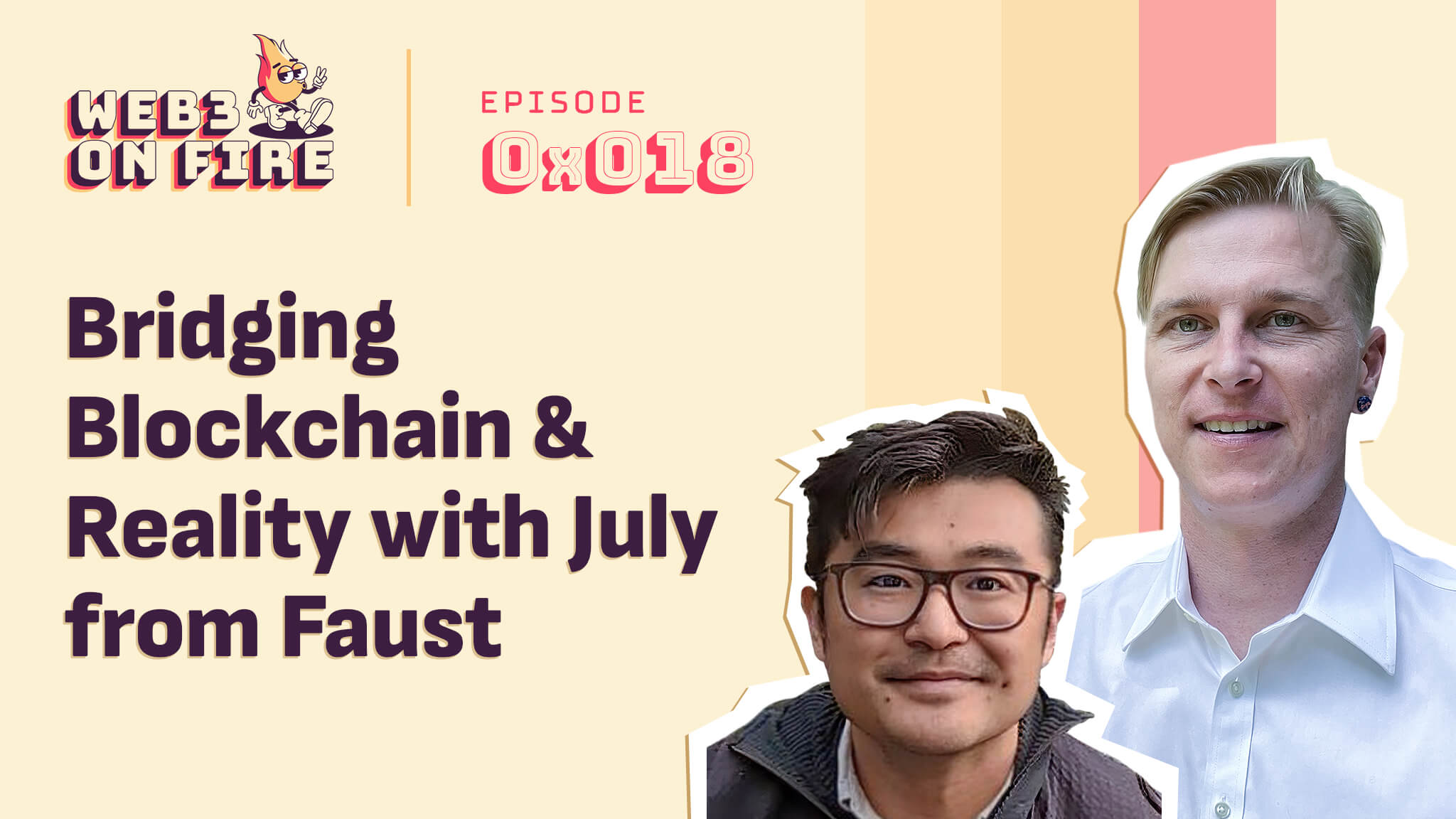 Bridging Blockchain and Reality with July from Faust