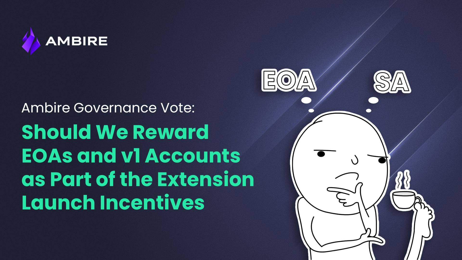 Ambire Governance Vote: Should We Reward EOAs and v1 Accounts as Part of the Extension Launch Incentives?