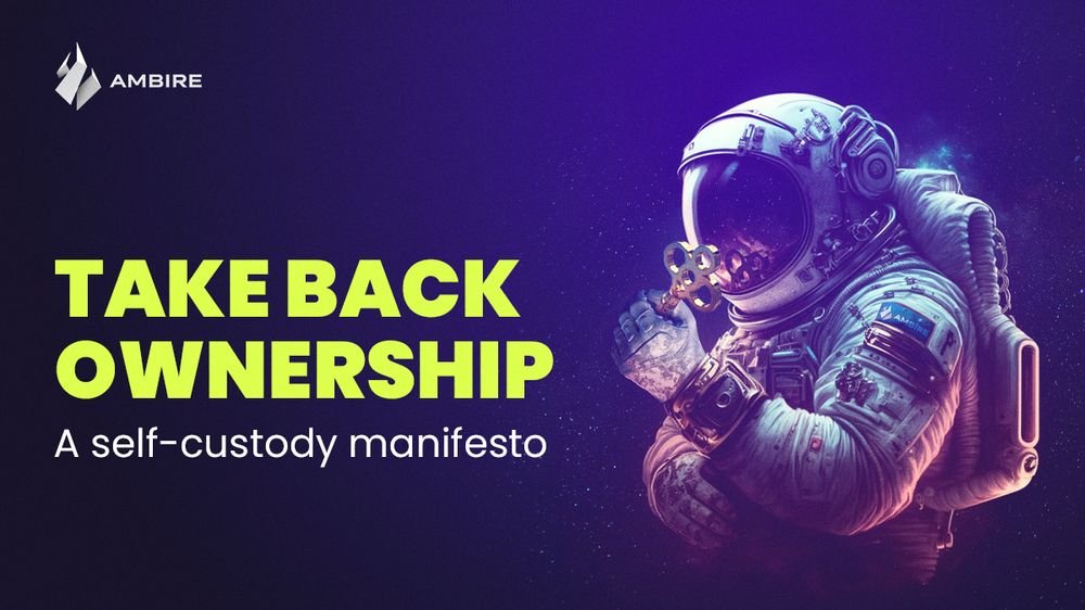 Take Back Ownership: A Self-Custody Manifesto
