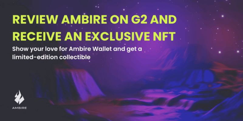NFTs at your fingertips: Ambire reviews on G2 bring limited-edition collectibles