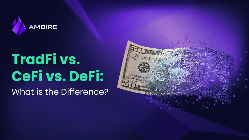Similarities, differences and intersections between CeFi, DeFi and TradFi