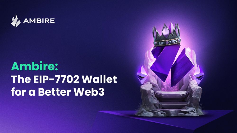 Ambire is the go-to EIP-7702 wallet