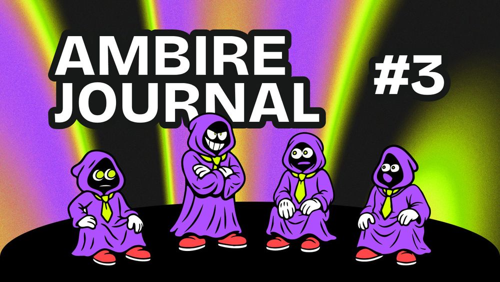 Ambire Journal Vol. 3: Life Since Smart Wallets