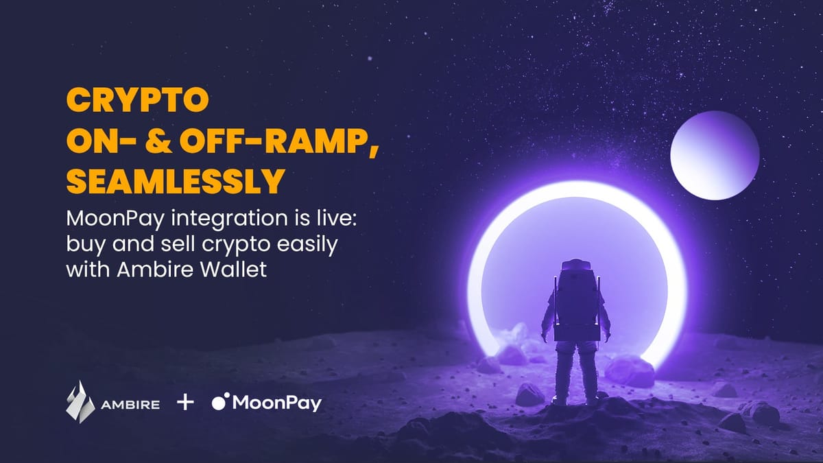 Moonpay Vs Ramp Ambire and MoonPay Simplify Crypto On- & Off-ramping