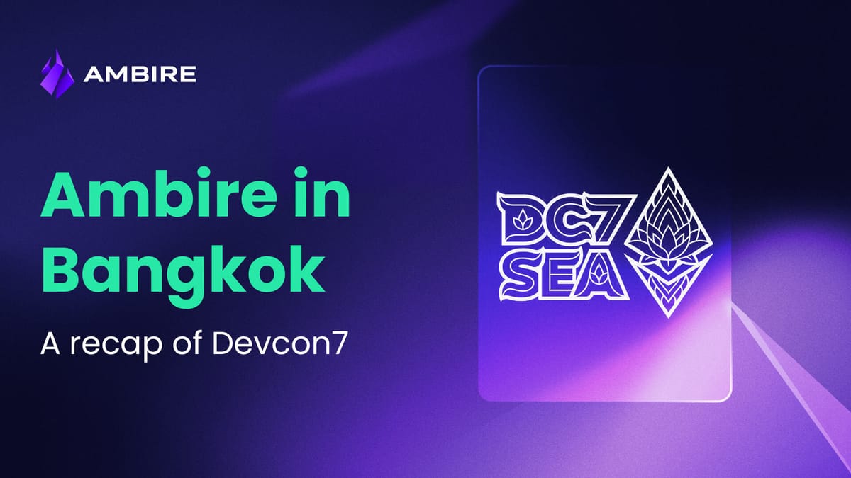 Ambire at Devcon 7 SEA: Highlights from Bangkok 2024
