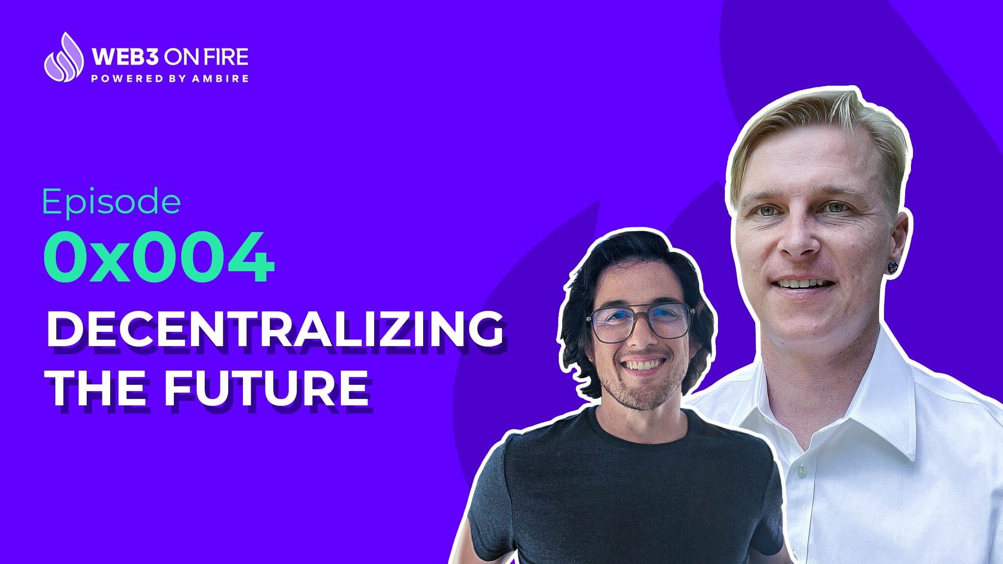 Web3 on Fire: Decentralizing the Future