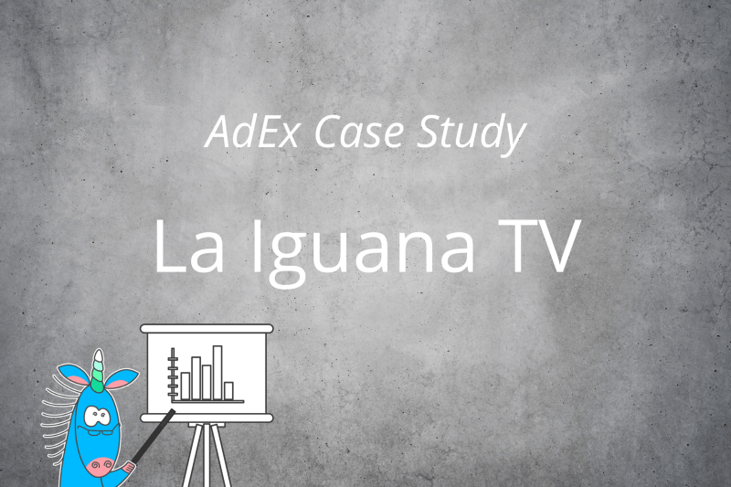 Case study: AdEx and La Iguana TV