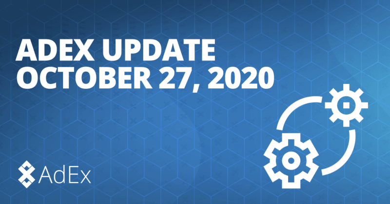 AdEx Update — October 27, 2020