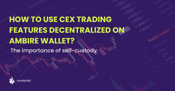 How to use CEX trading features decentralized on Ambire Wallet?