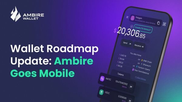 Wallet Roadmap Update: Ambire Goes Mobile