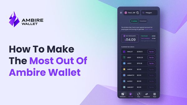 How To Make The Most Out Of Ambire Wallet