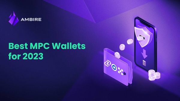 A Guide to the Best MPC Wallets in 2023