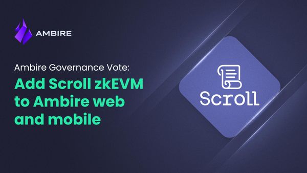Ambire Wallet governance proposal to add Scroll network