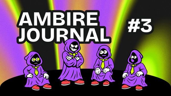 Ambire Journal Vol. 3: Life Since Smart Wallets