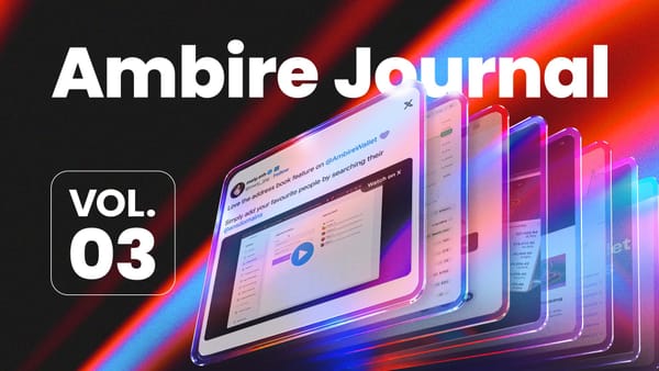 Ambire Journal Vol. 3: Life Since Smart Wallets