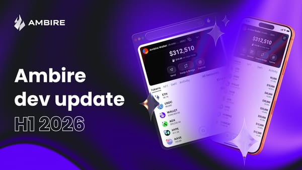 Ambire Development Update H1 2026