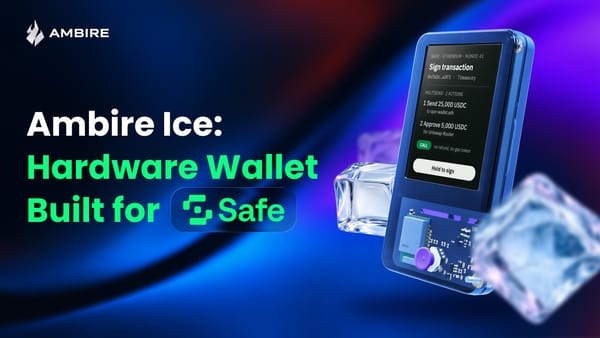 Ambire Ice hardware wallet in a blue see-through case showing a Safe transaction to sign, beside the headline Hardware Wallet Built for Safe