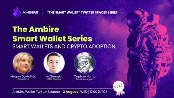 This Week ‘Smart Wallet’ Series Talks UX: Nemo from Daedalus Joins Ambire to Explore the Crypto…
