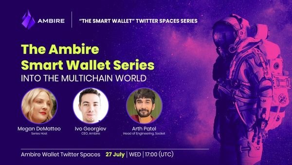 Smart Wallet Series Continues: Dive Into the Multichain World with Arth Patel (Socket) and Ivo…