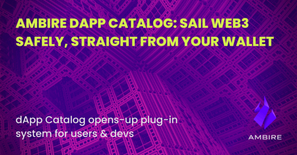 New Interactive Flow: The Ambire dApp Catalog Ensures Smooth Web3 Sailing